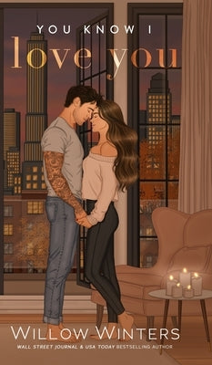 You Know I Love You: Artist Rendition by Winters, Willow