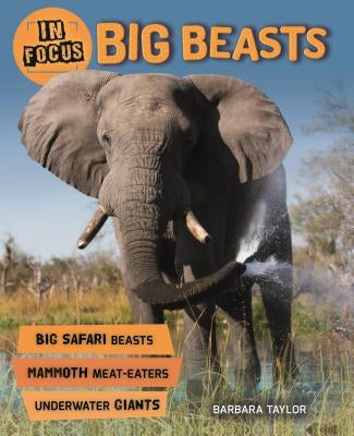 In Focus: Big Beasts by Parker, Steve