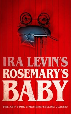 IRA Levin's Rosemary's Baby by Levin, Ira