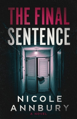 The Final Sentence by Annbury, Nicole