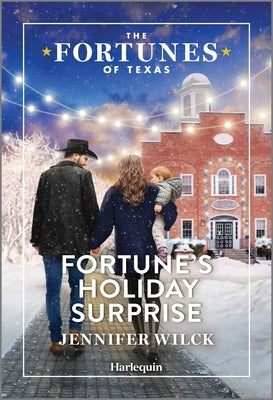 Fortune's Holiday Surprise by Wilck, Jennifer