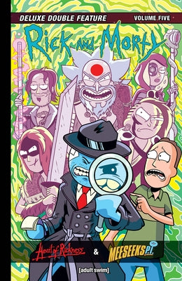 Rick and Morty Deluxe Double Feature Vol. 5 by Moreci, Michael