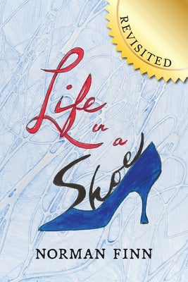 Life in a Shoe: Revisited by Finn, Norman
