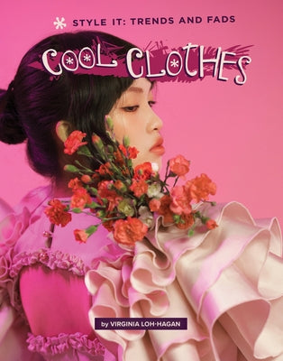 Cool Clothes by Loh-Hagan, Virginia