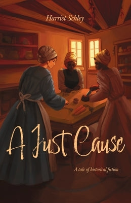 A Just Cause by Schley, Harriet J.