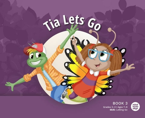 Tia Lets Go by Mind Body Align