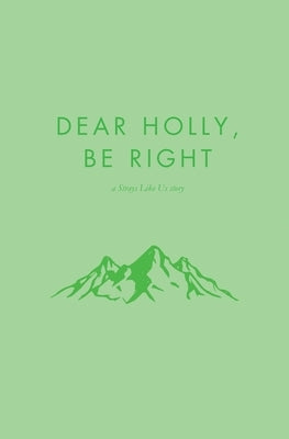 Dear Holly, be Right by Francis, Garrett