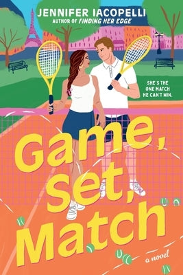 Game, Set, Match by Iacopelli, Jennifer