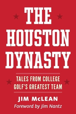 The Houston Dynasty by McLean, Jim