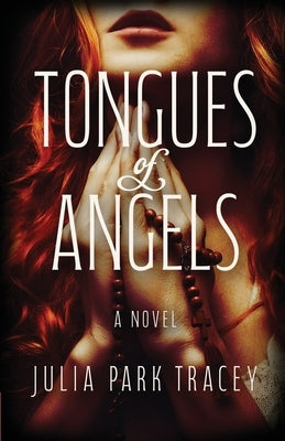 Tongues of Angels by Park Tracey, Julia