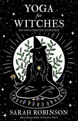 Yoga for Witches: Revised, Updated, Expanded by Robinson