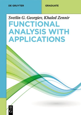 Functional Analysis with Applications by Georgiev, Svetlin G.