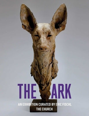 The Ark by Fischl, Eric Fischl