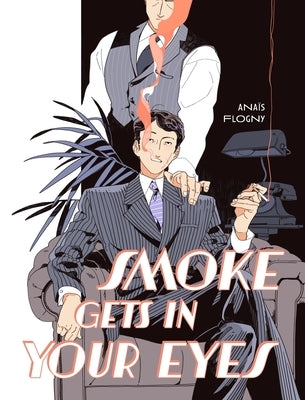 Smoke Gets in Your Eyes by Flogny, AnaÃ¯s