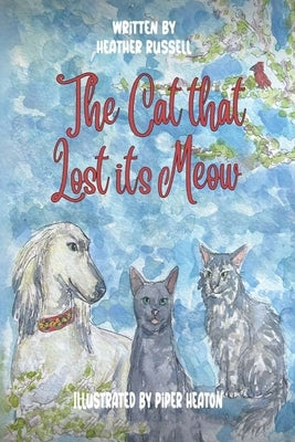 The Cat that lost its Meow by Russell, Heather
