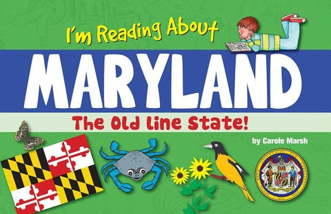 I'm Reading about Maryland by Marsh, Carole