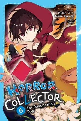 Horror Collector, Vol. 6: The Disappearing Dog by Sato, Midori