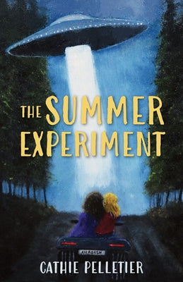 The Summer Experiment by Pelletier, Cathie