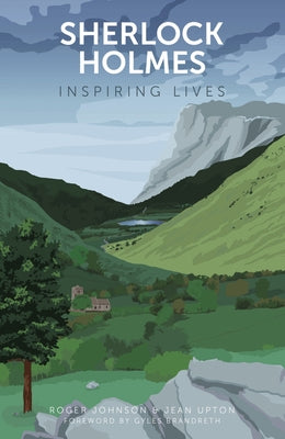 Sherlock Holmes: Inspiring Lives by Johnson, Roger