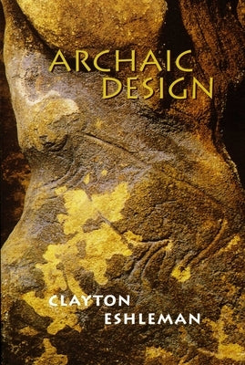 Archaic Design by Eshleman, Clayton