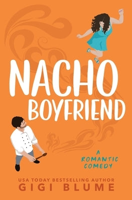 Nacho Boyfriend by Blume, Gigi