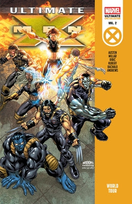 Ultimate X-Men Epic Collection: World Tour by Millar, Mark