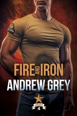 Fire and Iron by Grey, Andrew