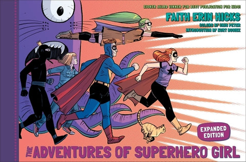 The Adventures of Superhero Girl (Expanded Edition) by Erin Hicks, Faith