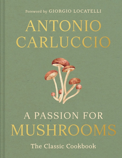A Passion for Mushrooms by Carluccio, Antonio