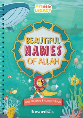 Beautiful Names of Allah: Kids Journal & Activity Book by Faith, Towards