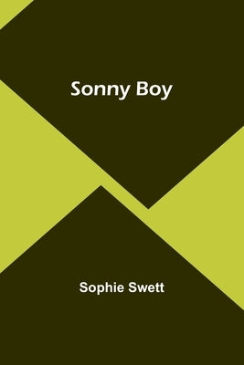 Sonny Boy by Swett, Sophie