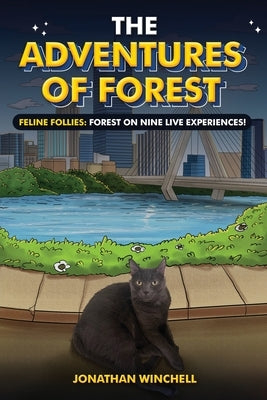 The Adventures of Forest by Winchell, Jonathan