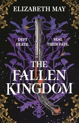 The Fallen Kingdom: The Sweeping Historical Fantasy Now Reimagined for Adult Romantasy Fans by May, Elizabeth