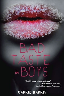 Bad Taste in Boys by Harris, Carrie