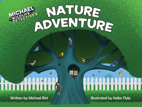 Michael the Wildlife Detective's Nature Adventure by Birt, Michael
