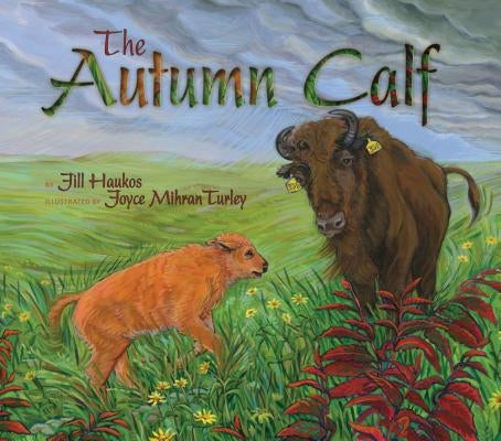 The Autumn Calf by Haukos, Jill