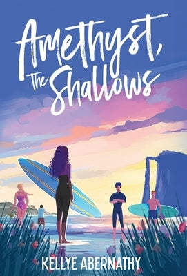 Amethyst, The Shallows by Abernathy, Kellye