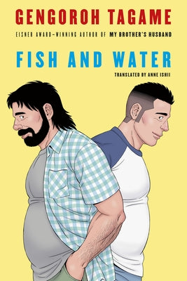 Fish and Water by Tagame, Gengoroh