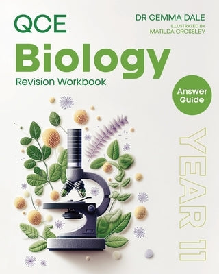QCE Biology: Year 11 Answer Guide by Dale, Gemma