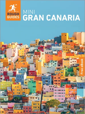 Rough Guides Mini Gran Canaria: Travel Guide with eBook by Guides, Rough