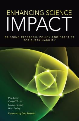Enhancing Science Impact: Bridging Research, Policy and Practice for Sustainability by Haward, Marcus