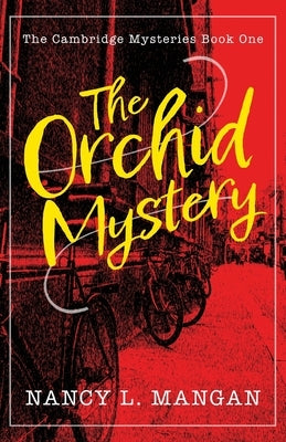 The Orchid Mystery by Mangan, Nancy L.