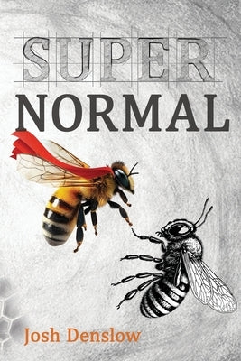 Super Normal by Denslow, Josh
