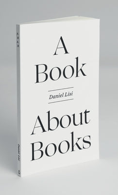 A Book About Books by Lisi, Daniel