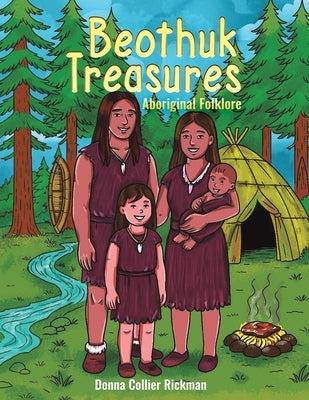 Beothuk Treasures by Rickman, Donna Collier