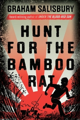 Hunt for the Bamboo Rat by Salisbury, Graham