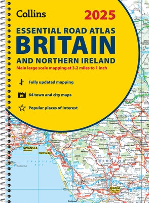 2025 Collins Essential Road Atlas Britain and Northern Ireland: A4 Spiral by Collins