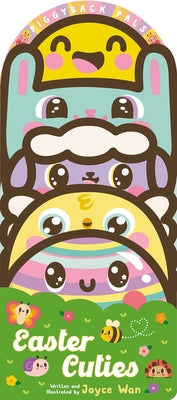 Piggyback Pals: Easter Cuties by Wan, Joyce
