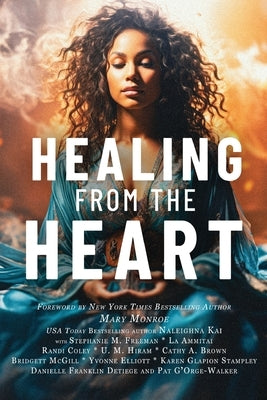 Healing from the Heart by Kai, Naleighna