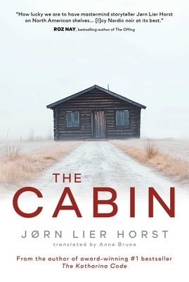 The Cabin by Horst, JÃ¸rn Lier